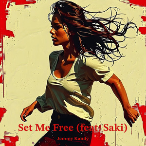 Set Me Free (feat. Saki)