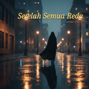 Setelah Semua Reda