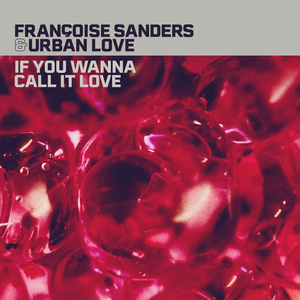 If You Wanna Call It Love