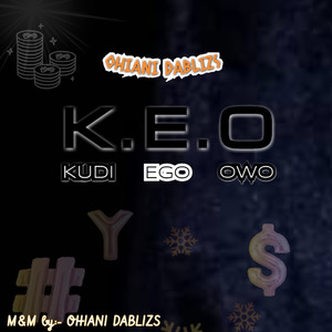 K. E. O (Kudi Ego Owo)