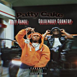 Patty Cake (feat. Goldenboy Countupboy)