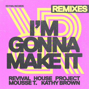 I'm Gonna Make It (Remixes) (Groove P Remix)