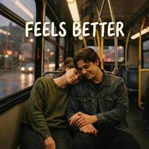 Feels Better