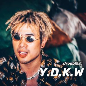 Y.D.K.W