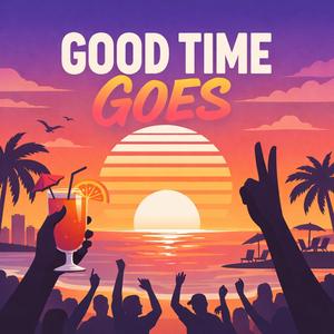 Good time goes