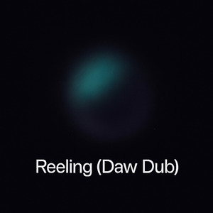 Reeling (Daw Dub)