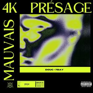 Mauvais Présage (4k) (feat. douc)