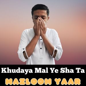 Khudaya Mal Ye Sha Ta