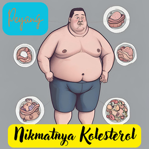 Nikmatnya Kolesterol