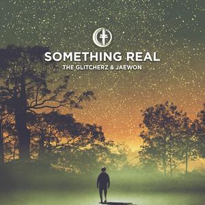 Something Real