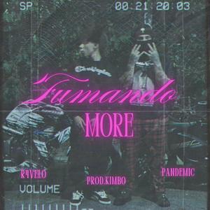 Fumando More (feat. R4VELO & KIMBO)