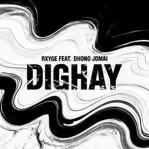 Dighay (feat. Dhong Jomai)
