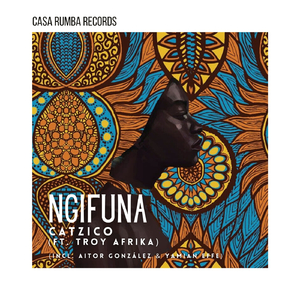 Ngifuna (Aitor González & Yamian Effe Remix)