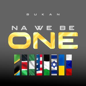 Na We Be One