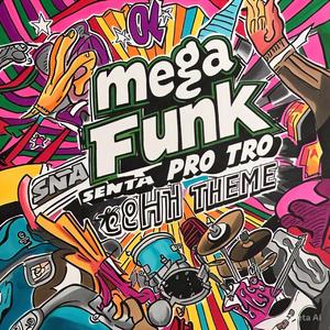 MEGA FUNK SENTA PRO TREM