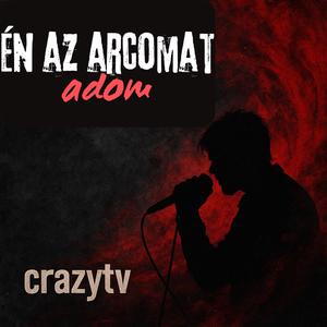 Én az arcomat adom