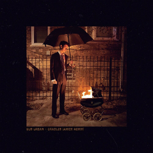 Cradles (Amice Remix)