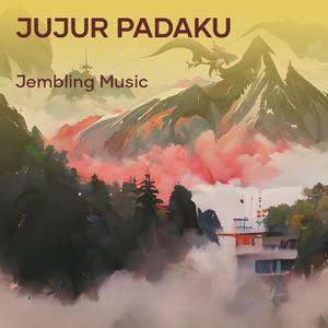 jujur padaku