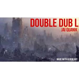 Double Dub L (feat. Maiyona Zjanae)
