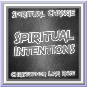 Spiritual Intentions (Slow Down)