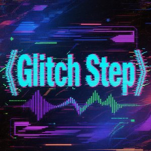 Glitch Step