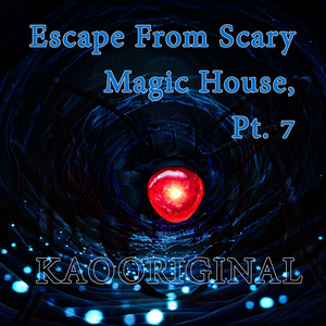 Escape from Scary Magic House, Pt. 7