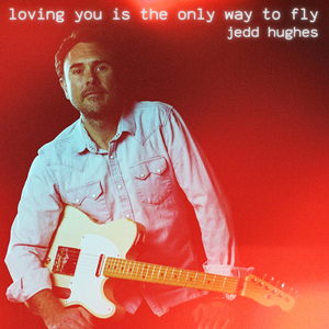 Loving You Is The Only Way To Fly