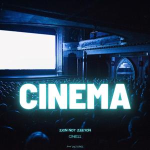 Cinema (feat. ONE11)