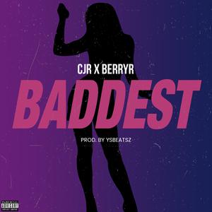 Baddest (feat. BerryR)