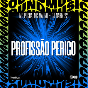 PROFISSÃO PERIGO