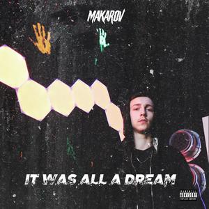 It Was All A Dream