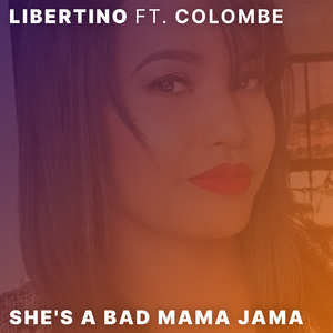 She's a Bad Mama Jama