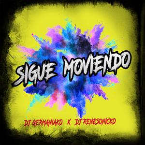 Sigue Moviendo (feat. Dj Renesonicko)