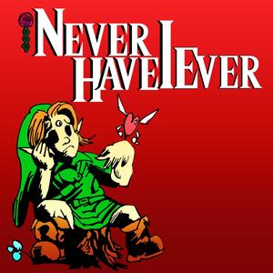 Never Have I Ever