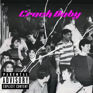 CrackBaby (feat. Yodi)