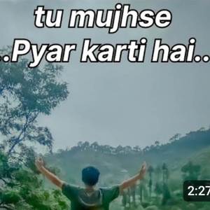 Tu Mujhse pyar karti hai