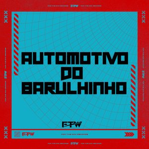 Automotivo do Barulhinho