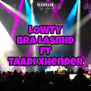 Bra Lasmid (feat. Taadi Xhender)