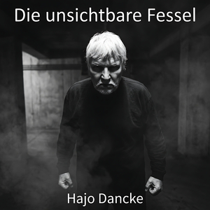 Die unsichtbare Fessel