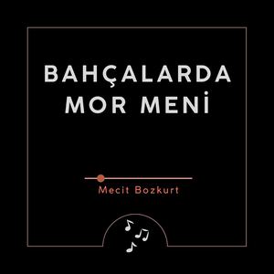 Bahçalarda Mor Meni