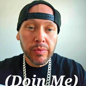 Doin Me