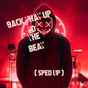 Back that up to the beat (Remix)