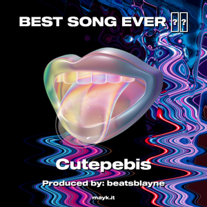 BEST SONG EVER