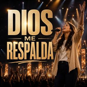 Dios Me Respalda
