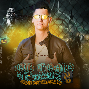 Oh Como Cê Tá Maravilhosa Vs Convite Pras Presença Vip (feat. DJ W PR ORIGINAL & Mc Lipi)