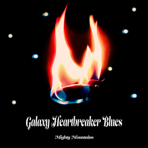 ギャラクシー・ハートブレイカー・ブルース