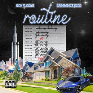 Routine (feat. Gainbandz KGod)