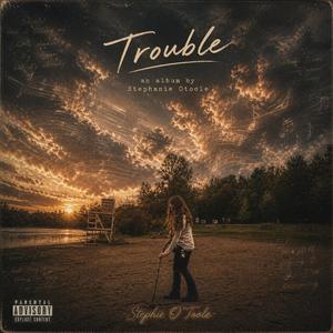 Trouble
