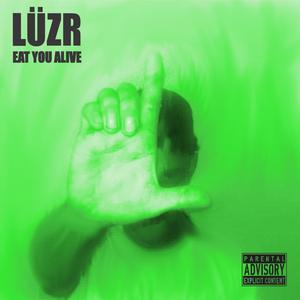 Eat You Alive