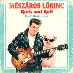 MÉSZÁROS LŐRINC Rock and Roll
